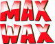 MAX WAX